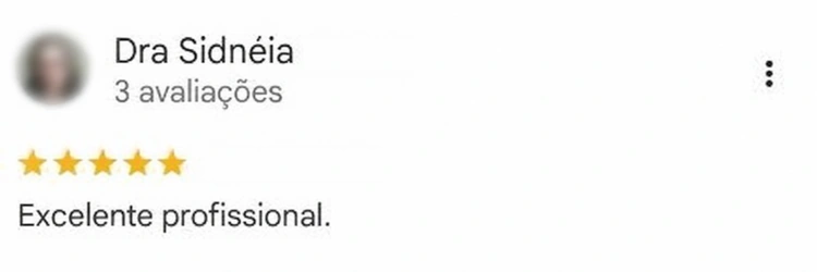 Avaliação de Dra Sidnéia no Google, 5 estrelas. Excelente profissional.